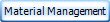 Material Management